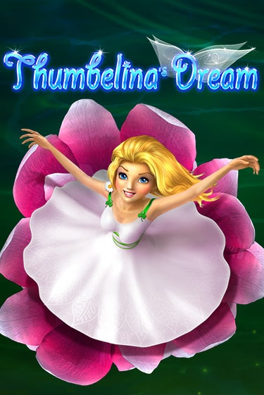 Thumbelina's Dream бесплатная онлайн игра от лучшего сайта Гранд Казино Казахстан